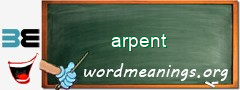 WordMeaning blackboard for arpent